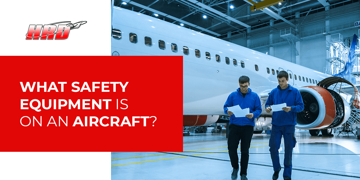 What Safety Equipment is on an Aircraft?