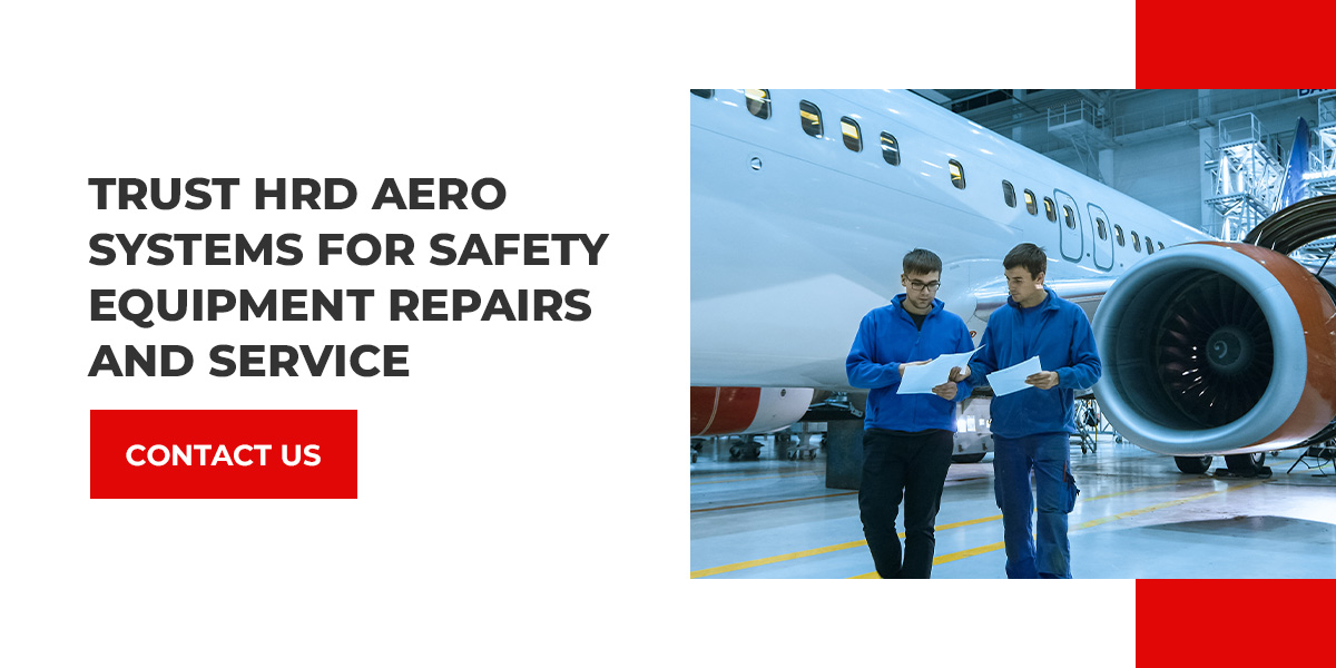 Trust HRD for Aviation Safety Equipment & Repairs
